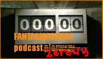 Podcast zerowy - Fantasmagieria