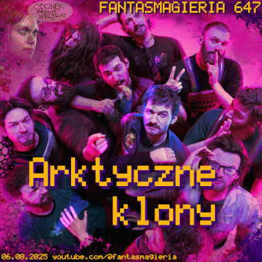 Fantasmagieria 647
